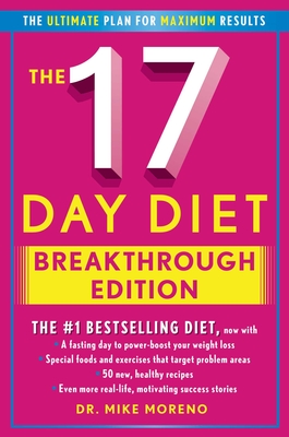 The 17 Day Diet Breakthrough Edition - Moreno, Mike, Dr.