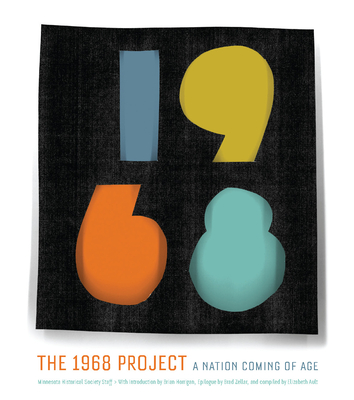 The 1968 Project: A Nation Coming of Age - Zellar, Brad
