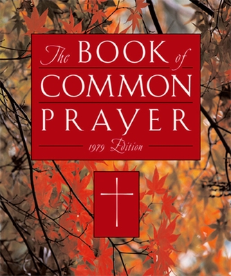 The 1979 Book of Common Prayer - Oxford University Press (Creator)