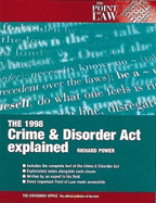 The 1998 Crime & Disorder ACT Explained - Power, Richard