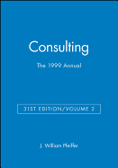 The 1999 Annual, Volume 2: Consulting