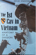 The 1st Cav in Vietnam: Anatomy of a Division