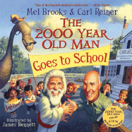 The 2000 Year Old Man Goes to School