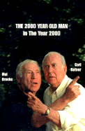 The 2000 Year Old Man in the Year 2000