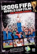 The 2006 FIFA World Cup Film: The Grand Finale - Michael Apted; Pat O'Connor