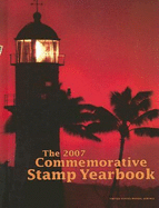 The 2007 Commemorative Stamp Yearbook - United States Postal Service (Creator)