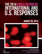 The 2014 Ebola Outbreak: International and U.S. Responses