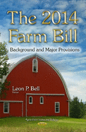 The 2014 Farm Bill: Background and Major Provisions