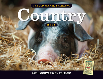 The 2024 Old Farmer's Almanac Country Calendar - Old Farmer's Almanac