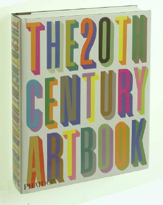 The 20th Century Art Book - Phaidon Press