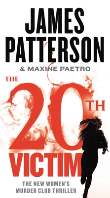 The 20th Victim - Patterson, James, and Paetro, Maxine