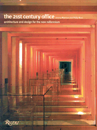 The 21st Century Office: Architecture and Design for the New Millennium
