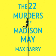 The 22 Murders Of Madison May: A gripping speculative psychological suspense