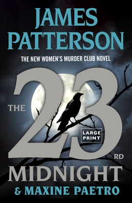 The 23rd Midnight: If You Haven't Read the Women's Murder Club, Start Here - Patterson, James, and Paetro, Maxine