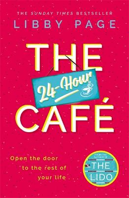 The 24-Hour Caf: The most uplifting story of community and hope in 2021 from the Sunday Times bestselling author of THE LIDO - Page, Libby