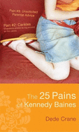 The 25 Pains of Kennedy Baines