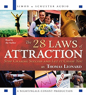 The 28 Laws of Attraction: Stop Chasing Success and Let It Chase You - Leonard, Thomas J (Read by)