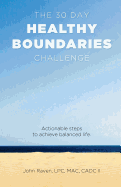 The 30-Day Healthy Boundaries Challenge