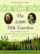 The 3000-Mile Garden: An Exchange of Letters Between Two Eccentric Gourmet Gardeners - Land, Leslie, and Phillips, Roger