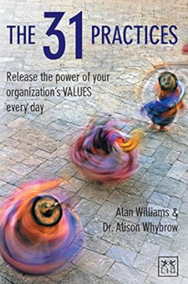 The 31 Practices: Release the power of your organisation's values every day - Williams, Alan, and Whybrow, Alison
