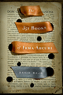 The 351 Books of Irma Acuri - Bajo, David