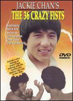 The 36 Crazy Fists - Chan Jeung Wa