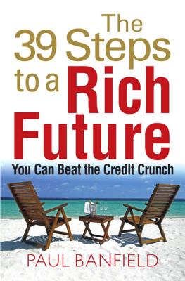 The 39 Steps to a Rich Future - Banfield, Paul