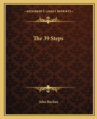 The 39 Steps - Buchan, John