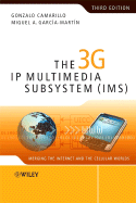 The 3G IP Multimedia Subsystem (IMS): Merging the Internet and the Cellular Worlds