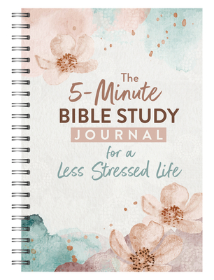 The 5-Minute Bible Study Journal for a Less Stressed Life - Scott, Carey