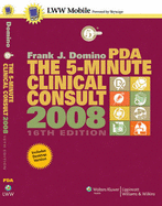 The 5-Minute Clinical Consult 2008 for PDA: Powered by Skyscape, Inc.