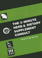 The 5-Minute Herb and Dietary Supplement Consult