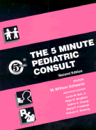 The 5-Minute Pediatric Consult - Schwartz, M William (Editor)