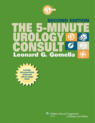 The 5-Minute Urology Consult - Gomella, Leonard G, Professor, Jr. (Editor)