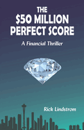 The $50 Million Perfect Score