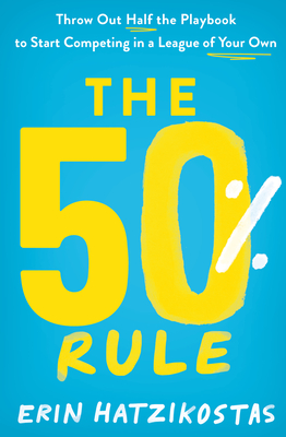 The 50% Rule - Hatzikostas, Erin