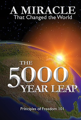 The 5000 Year Leap: A Miracle That Changed the World - Skousen, W Cleon