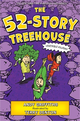 The 52-Story Treehouse: Vegetable Villains! - Griffiths, Andy