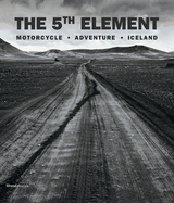 The 5th Element: Motorcycle. Adventure. Iceland