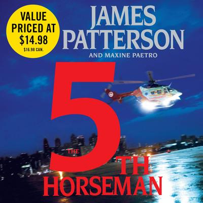 The 5th Horseman - Patterson, James, and Paetro, Maxine, and McCormick, Carolyn (Read by)