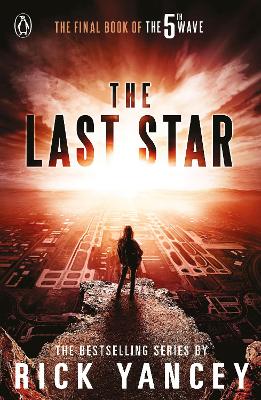The 5th Wave: The Last Star (Book 3) - Yancey, Rick