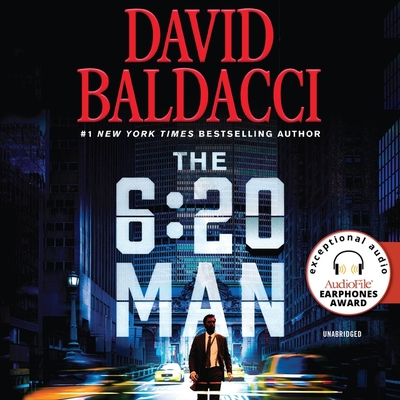 The 6:20 Man: A Thriller - Baldacci, David, and Webber, Zachary (Read by), and Lee, Mela (Read by)