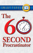 The 60 Second Procrastinator