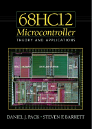 The 68hc12 Microcontroller: Theory and Applications