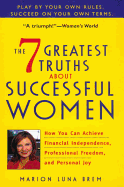 The 7 Greatest Truths about Successful Women