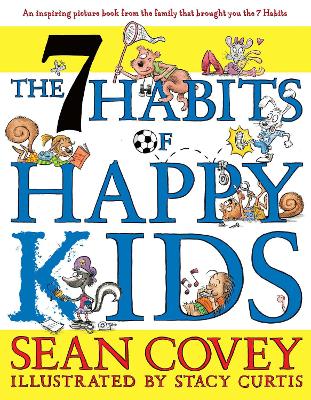 The 7 Habits of Happy Kids - Covey, Sean