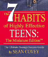 The 7 Habits of Highly Effective Teens: A Miniature Book (Measures 2-7/8 X 3-3/8 Inches)