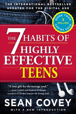 The 7 Habits of Highly Effective Teens - Covey, Sean