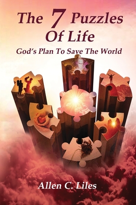 The 7 Puzzles Of Life - Liles, Allen C