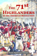The 71st Highlanders in the American Revolution